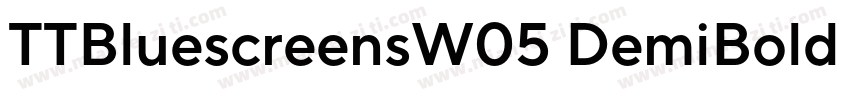 TTBluescreensW05 DemiBold Regular字体转换